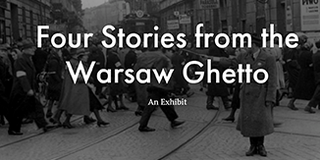 The Holocaust Survivor Memoirs Program | Warsaw Ghetto Resources