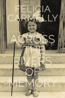 Book Cover of Across the Rivers of Memory