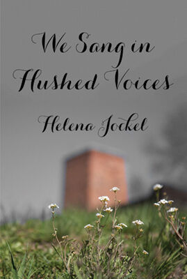 Book Cover of We Sang in Hushed Voices