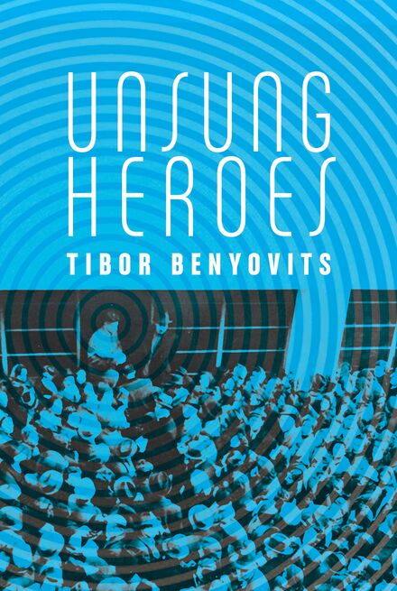 Book Cover of Unsung Heroes (Traduction française à venir)
