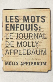 Book Cover of Les Mots enfouis : Le Journal de Molly Applebaum
