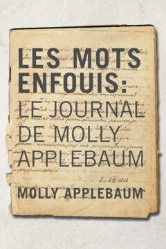 Book Cover of Les Mots enfouis : Le Journal de Molly Applebaum