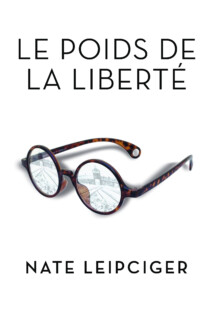 Book Cover of Le Poids de la liberté