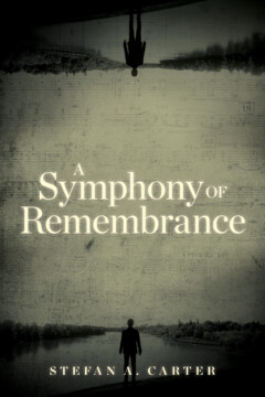 Book Cover of A Symphony of Remembrance (Traduction française à venir)